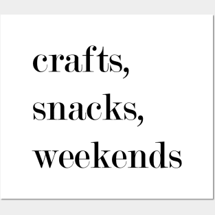 Crafts, Snacks, Weekends. Posters and Art